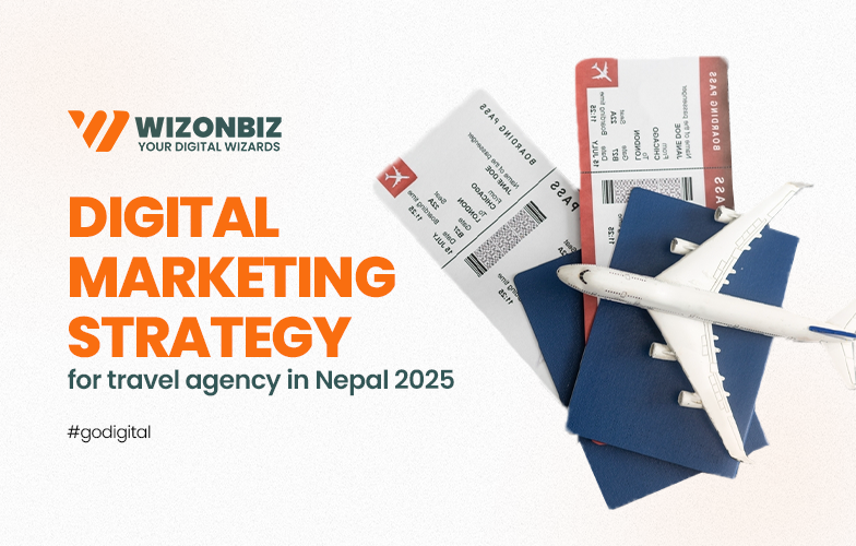 Digital Marketing Strategy for Travel Agency in Nepal 2025